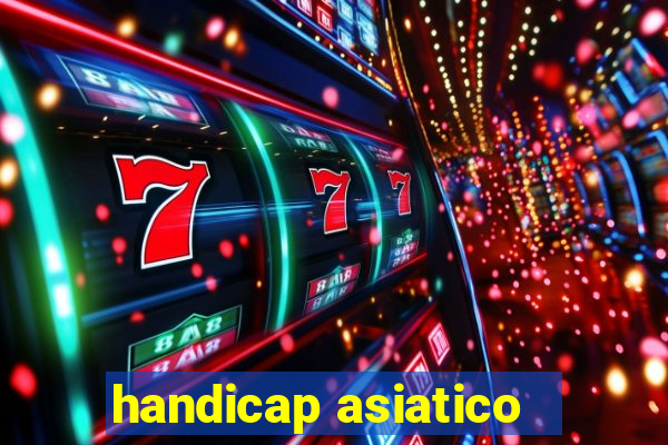 handicap asiatico - 1 o que significa